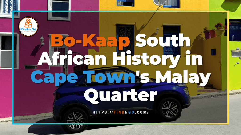 Bo-Kaap South African History in Cape Town's Malay Quarter